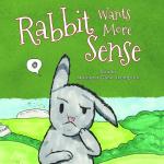 Rabbit Wants More Sense