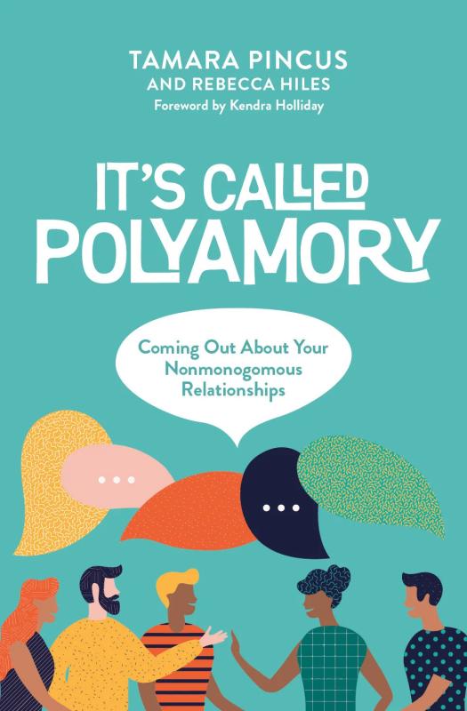 It's Called Polyamory: Coming Out About Your Nonmonogamous Relationships.