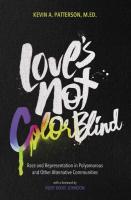 Love's Not Color Blind: Race and Representation in Polyamorous and Other Alternative Communities