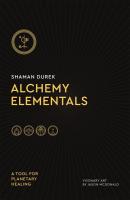 Alchemy Elementals: A Tool for Planetary Healing