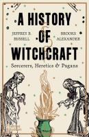 A History of Witchcraft: Sorcerers, Heretics & Pagans