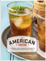 American Cocktail: 50 Recipes That Celebrate the Craft of Mixing Drinks from Coast to Coast