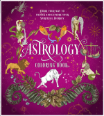 Astrology Coloring Book: Color Your Way to Unlock and Explore Your Spiritual Journey