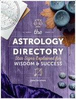 The Astrology Directory: Star Signs Explained for Wisdom & Success