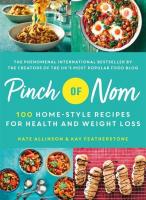 Pinch of Nom: 100 Home-Style Recipes for Health and Weight Loss