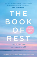 Book of Rest: How to Find Calm in a Chaotic World