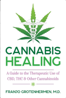 Cannabis Healing: A Guide to the Therapeutic Use of CBD, THC, and Other Cannabinoids