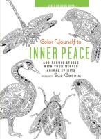 Color Yourself to Inner Peace: And Reduce Stress with Your Winged Animal Spirits