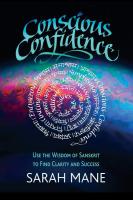 Conscious Confidence: Use the Wisdom of Sanskrit to Find Clarity & Success