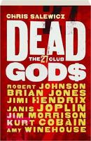 Dead Gods: The 27 Club