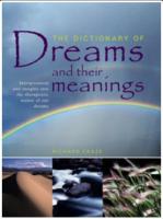 Dictionary of Dreams and Their Meanings