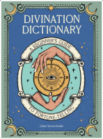 Divination Dictionary: A Beginner's Guide to Fortune-Telling