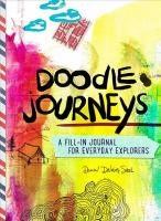 Doodle Journeys: A Fill-In Journal for Everyday Explorers