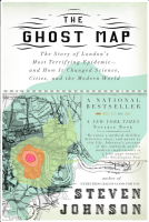 The Ghost Map: The Story of London's Most Terrifying Epidemic - and How It Changed Science, Cities, and the Modern World