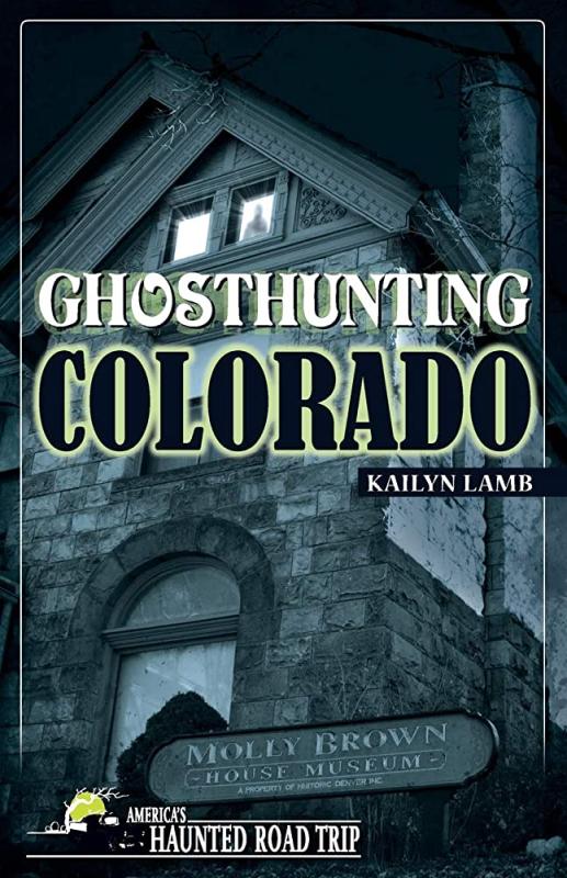 Ghosthunting Colorado (America's Haunted Road Trip)