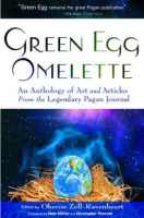 Green Egg Omelette: An Anthology of Art and Articles from the Legendary Pagan Journal