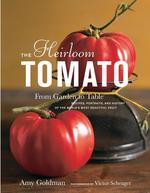 Heirloom Tomato: From Garden to Table