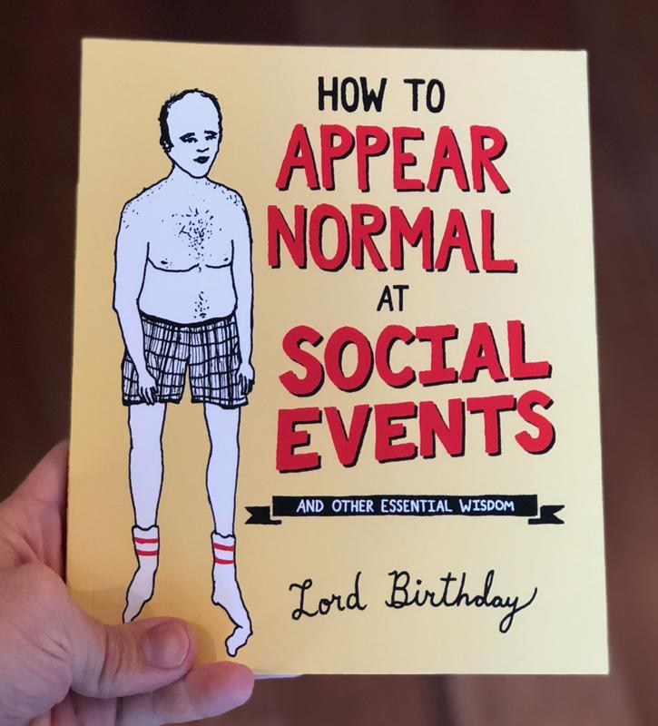 How to Appear Normal at Social Events: And Other Essential Wisdom