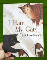 I Hate My Cats (A Love Story)