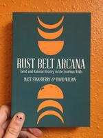 Rust Belt Arcana: Tarot and Natural History in the Exurban Wilds