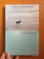 Untethered Soul: The Journey Beyond Yourself