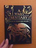 A Witch's Bestiary: Visions of Supernatural Creatures