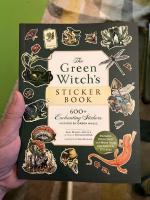 The Green Witch's Sticker Book: 600+ Enchanting Stickers Inspired by Green Magic