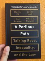 A Perilous Path: Talking Race, Inequality, and the Law