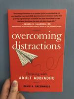 Overcoming Distractions: Thriving with Adult ADD/ADHD