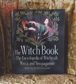 The Witch Book: The Encyclopedia of Witchcraft, Wicca, and Neo-paganism