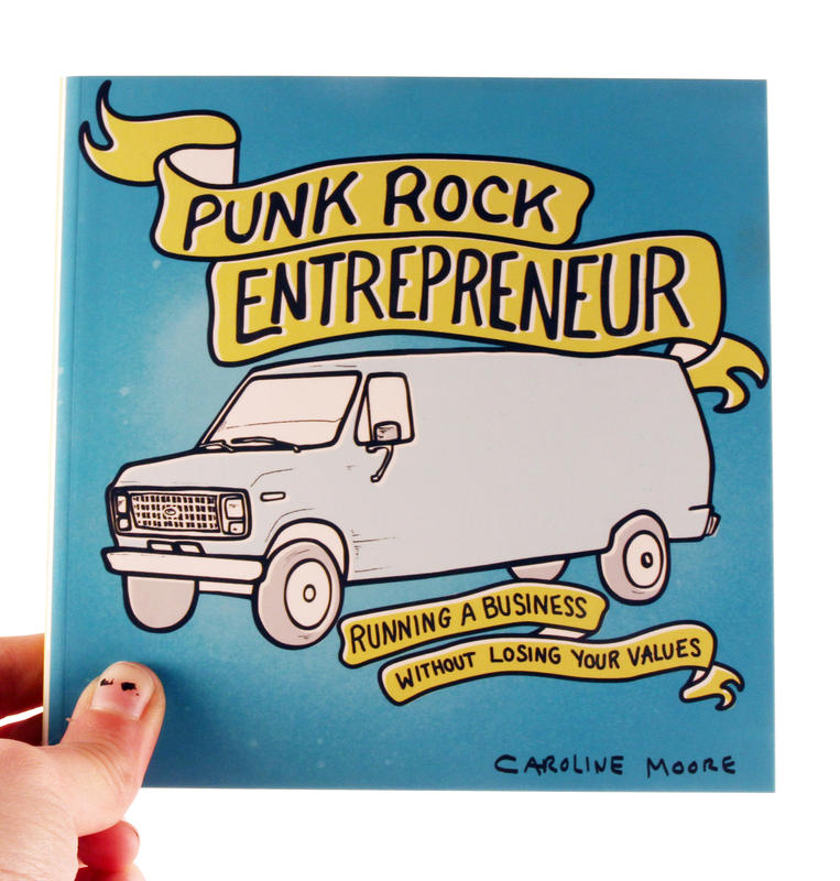 Punk Rock Entrepreneur: Running a Business Without Losing Your Values