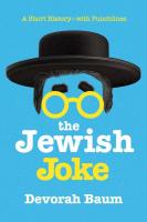 Jewish Joke: A Short History-with Punchlines