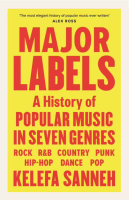 Major Labels: A History of Popular Music in Seven Genres