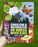 50 Hikes with Kids: Oregon and Washington