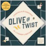 Olive or Twist: Cocktails and Coasters for Literary Libations