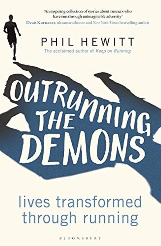 Outrunning the Demons: Lives Transformed through Running