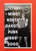 Punks Around #3: The Minot, North Dakota Punk Scene 1989-2000