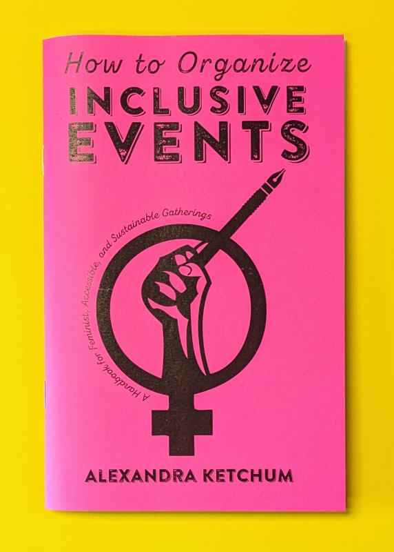 How to Organize Inclusive Events: A Handbook for Feminist, Accessible, and Sustainable Gatherings