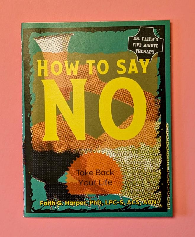 How to Say No: Take Back Your Life