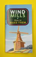 Windmills & How to Make Them