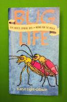 Bug Life: How Bees, Spiders, Worms, and Other Invertibrates Rule the World