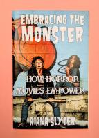 Embracing the Monster: How Horror Movies Empower