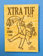 Xtra Tuf: The Strike Issue