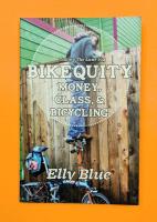 Bikequity: Money, Class, & Bicycling