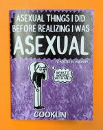 Asexual Things I Did Before Realizing I Was Asexual