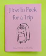 How to Pack for a Trip