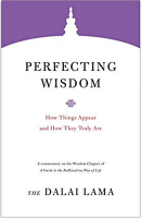 Perfecting Wisdom: How Things Appear and How They Truly Are