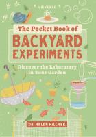 Pocket Book of Backyard Experiments: Discover the Laboratory in Your Garden