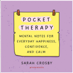 Pocket Therapy: Mental Notes for Everyday Happiness, Confidence, and Calm