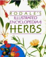 Rodale's Illustrated Encyclopedia of Herbs